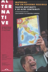 Alternative. Vol. 1: Materiali per un governo possibile