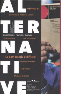 Alternative. Vol. 5: La democrazia è difficile