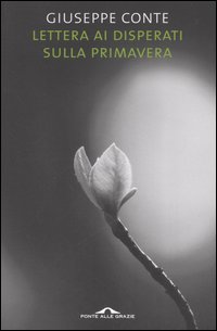 Lettera ai disperati sulla primavera