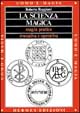 La scienza magica. Magia pratica evocativa e operativa