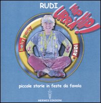 Hip hip urrà! Piccole storie in feste da favola