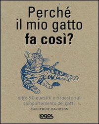 Perché il mio gatto fa così?