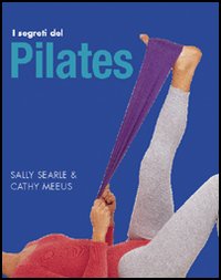 I segreti del Pilates