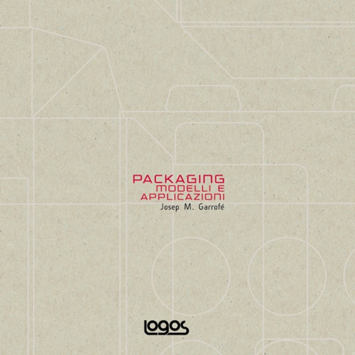 Packaging. Modelli e applicazioni