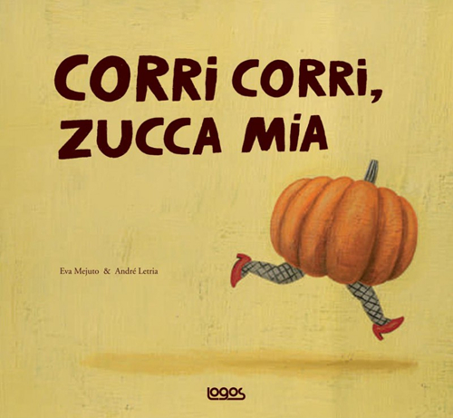 Corri corri, zucca mia
