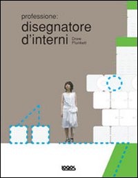 Professione: disegnatore di interni