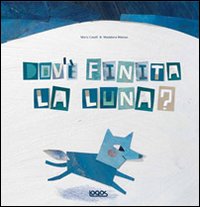 Dov'è finita la luna?