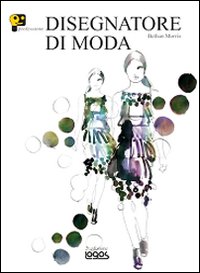 Professione disegnatore di moda