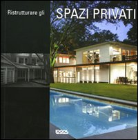 Ristrutturare gli spazi privati
