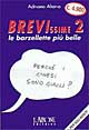 Brevissime. Vol. 2