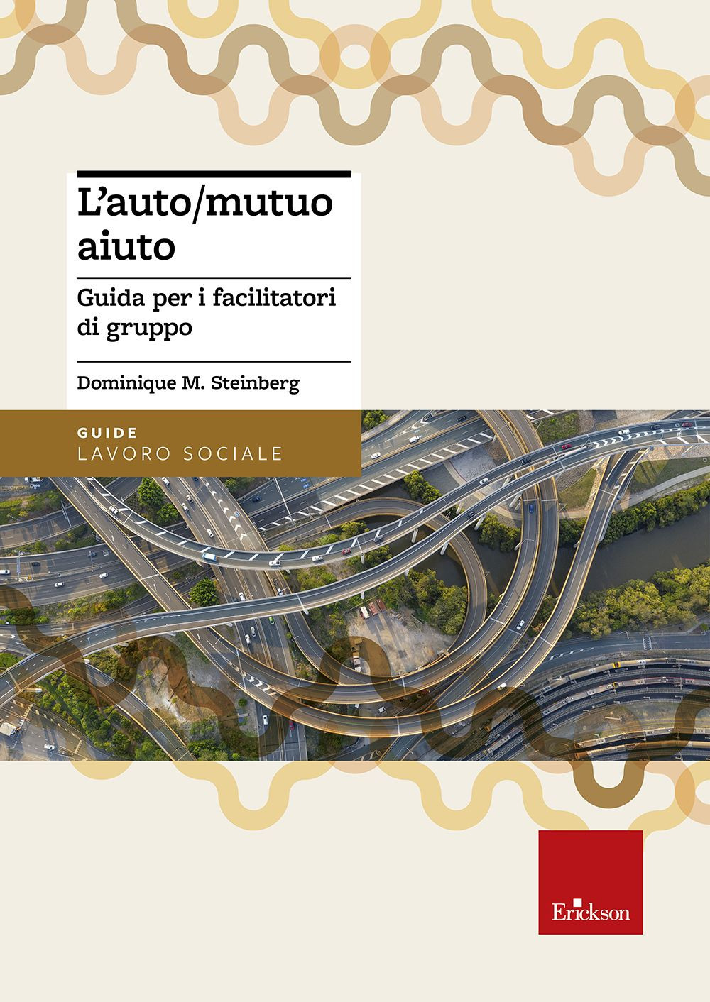 L'auto/mutuo aiuto. Guida per i facilitatori di gruppo