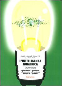 L'intelligenza numerica. Vol. 2: Abilità cognitive e metacognitive nella costruzione della conoscenza numerica dai 6 agli 8 anni