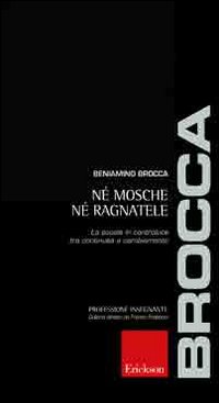 Né mosche né ragnatele. La scuola in controluce tra continuità e cambiamento