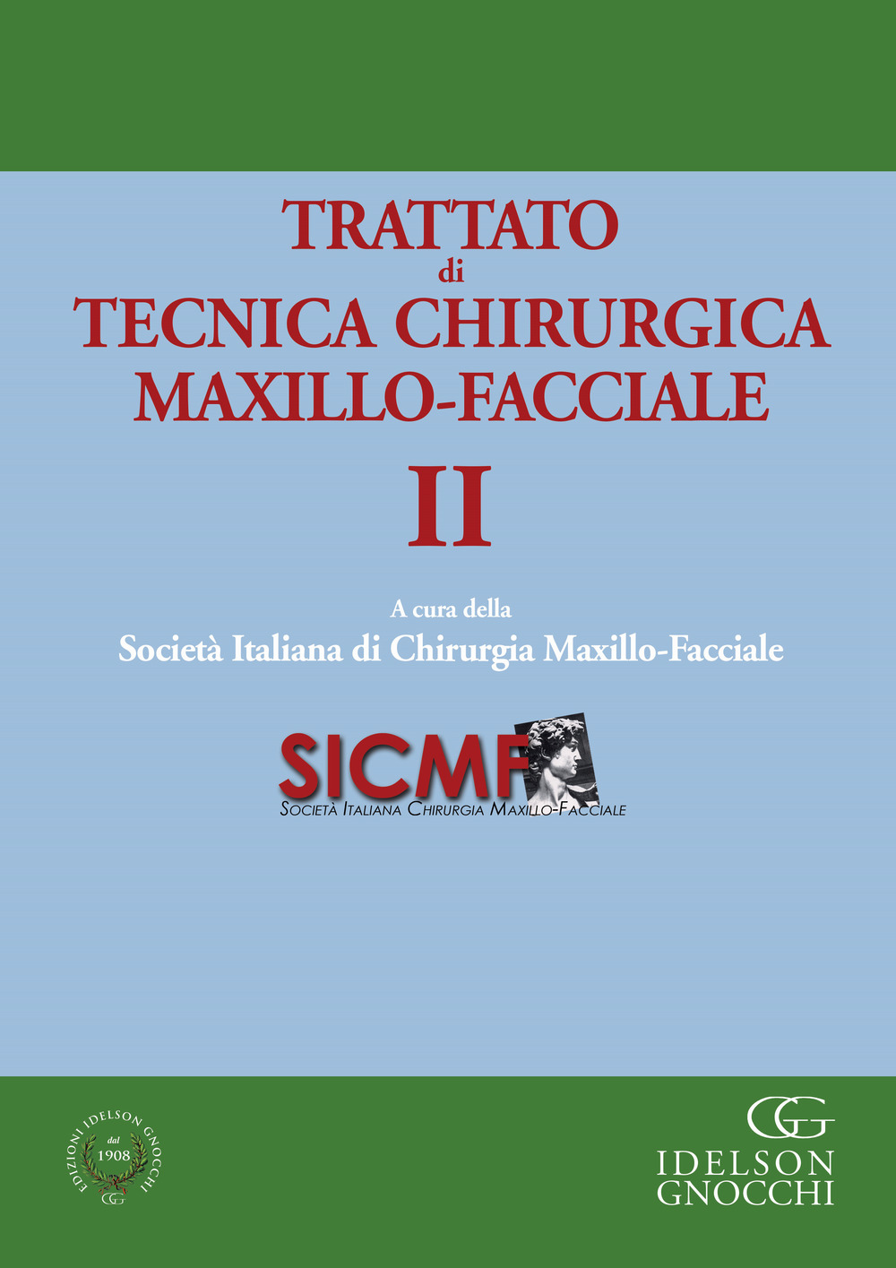 Trattato di tecnica chirurgica maxillo-facciale. Vol. 2