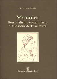 Mounier personalismo comunitario e filosofia dell'esistenza
