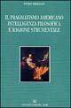Il pragmatismo americano intelligenza filosofica e ragione strumentale