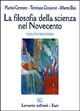 La filosofia della scienza nel Novecento. Vol. 2