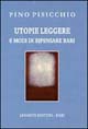 Utopie leggere. 6 modi di ripensare Bari
