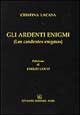 Gli ardenti enigmi. Testo spagnolo a fronte