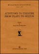 Attitudes to theatre from Plato to Milton