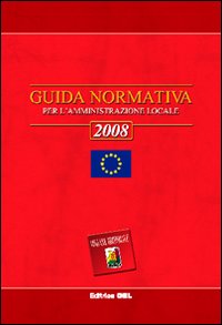 Guida normativa per l'amministrazione locale 2008
