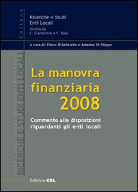 La manovra finanziaria 2008. Commento alle disposizioni riguardanti gli enti locali