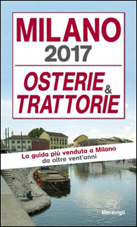 Milano 2017. Osterie e trattorie