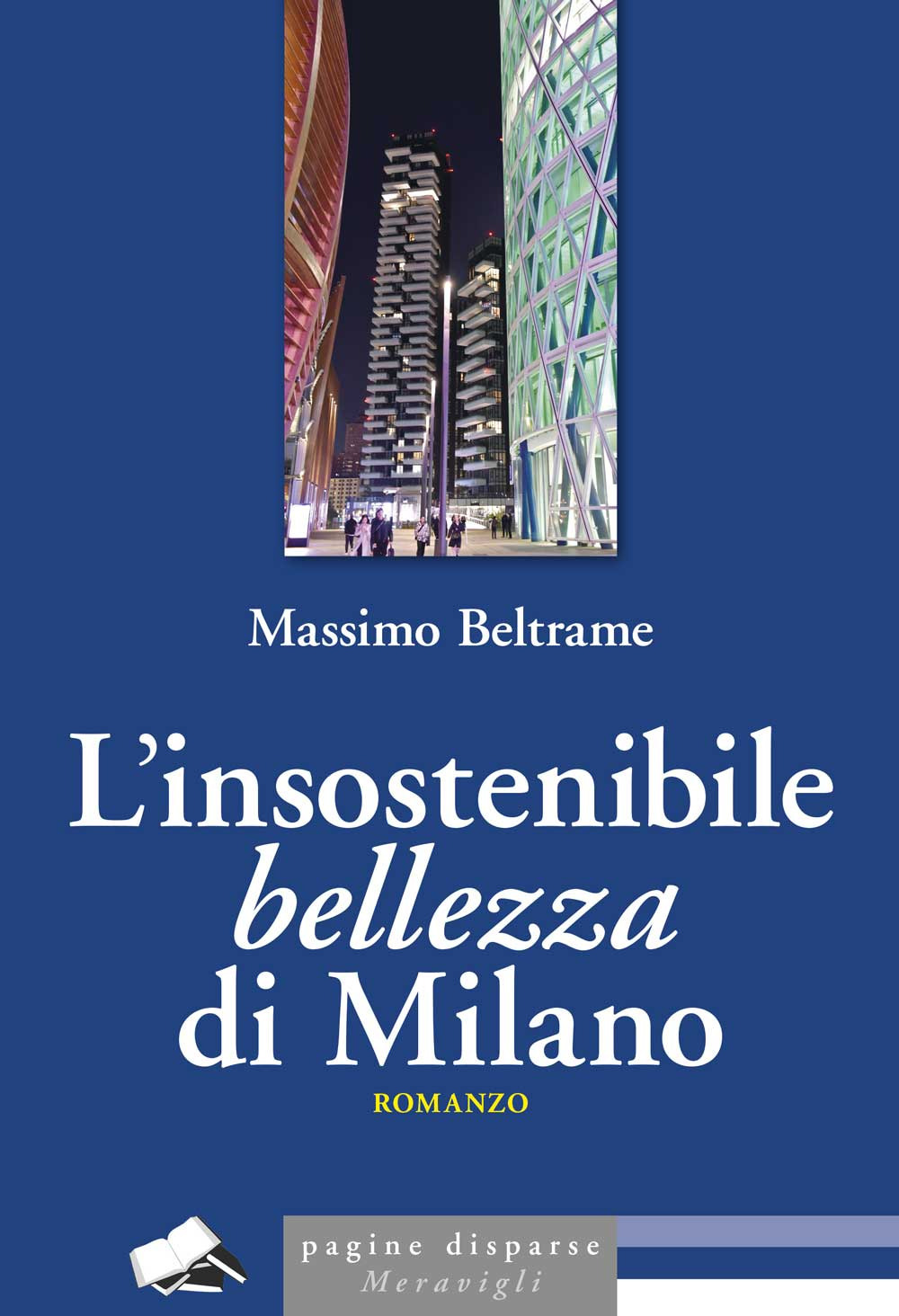 L'insostenibile bellezza di Milano