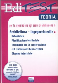 Editest. Teoria per la preparazione agli esami di ammissione in architettura, ingegneria edile