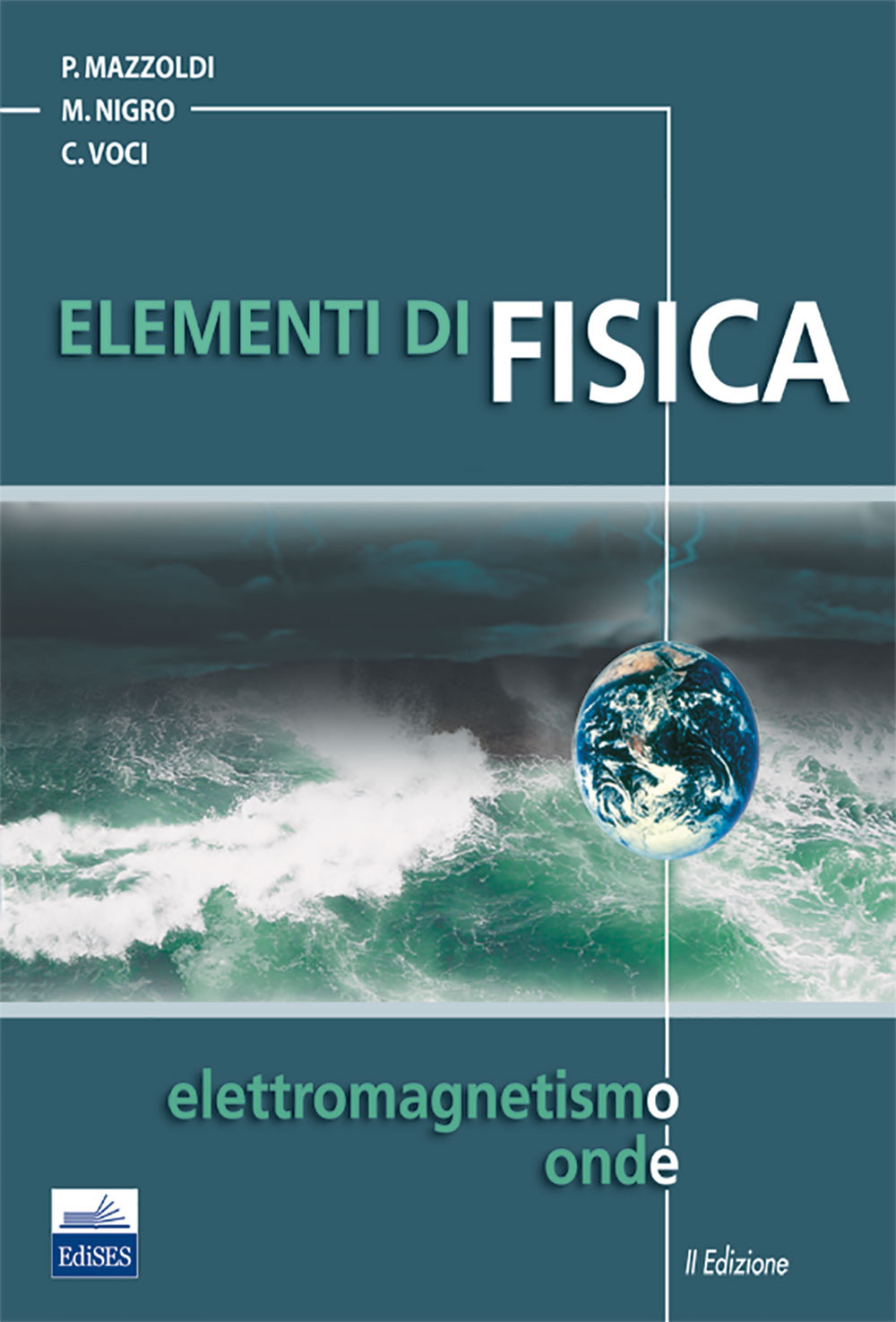 Elementi di fisica. Vol. 2: Elettromagnetismo e onde