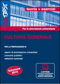 EdiTEST. Teoria ed esercizi. Cultura generale. Per la preparazione a test di ammissione, concorsi pubblici, selezioni aziendali