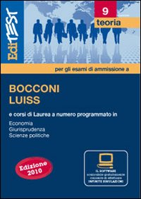 EdiTEST 9. Teoria. Bocconi, Luiss (economia, giurisprudenza, scienze politiche). Per la preparazione ai test di ammissione
