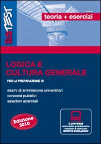 EdiTEST. Teoria ed esercizi. Logica e cultura generale. Per la preparazione a test di ammissione, concorsi pubblici, selezioni aziendali