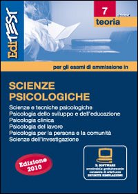 EdiTEST 7. Teoria. Scienze psicologiche. Per la preparazione ai test di ammissione