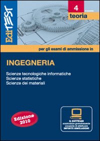 EdiTEST 4. Teoria-Ingegneria per la preparazione ai test di ammissione