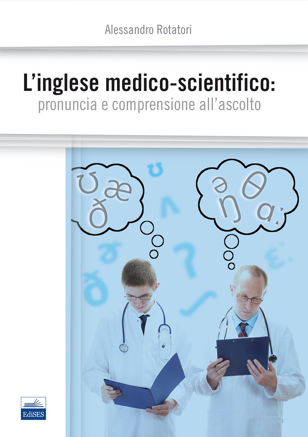 L'inglese medico-scientifico. Pronuncia e comprensione all'ascolto