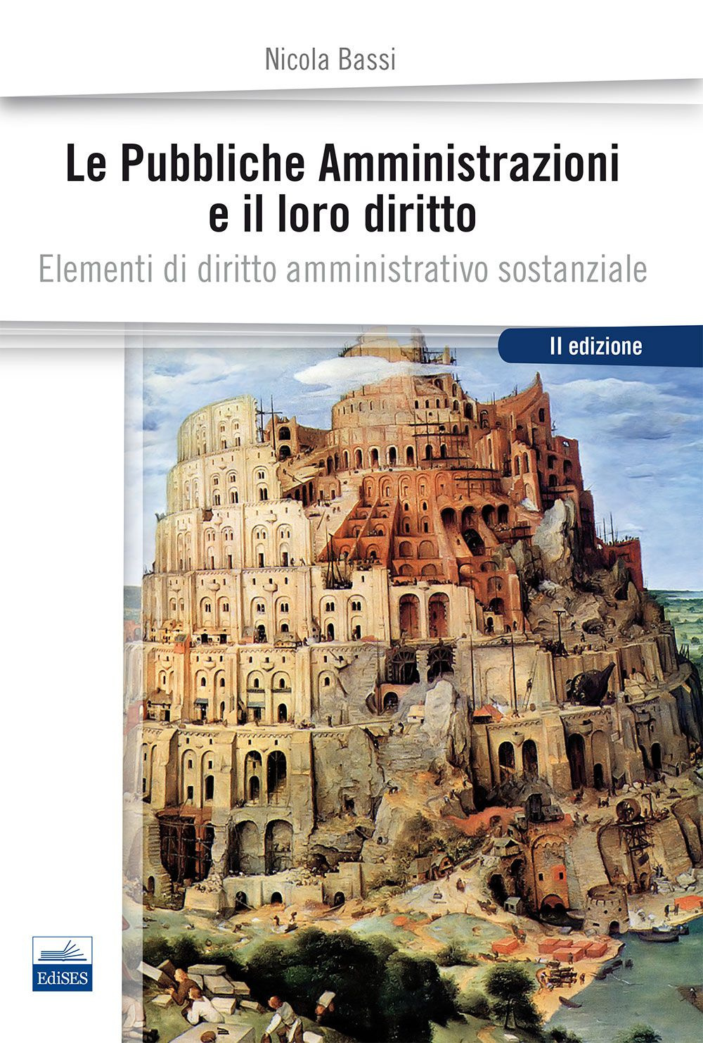 Le pubbliche amministrazioni e il loro diritto. Elementi di diritto amministrativo sostanziale