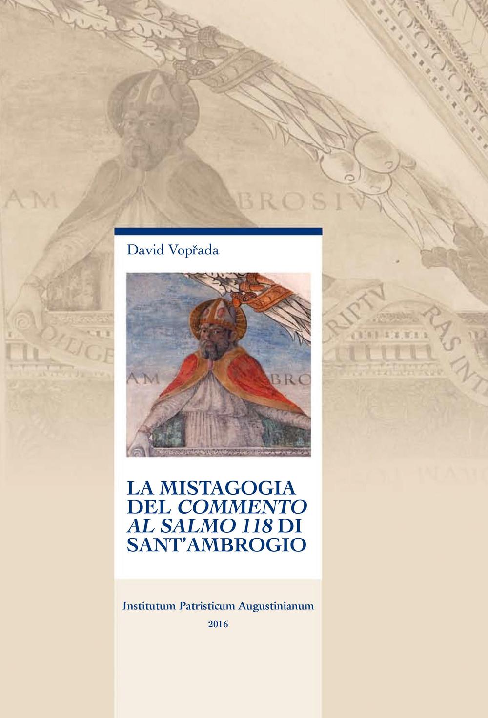 La mistagogia del commento al Salmo 118 di Sant'Ambrogio