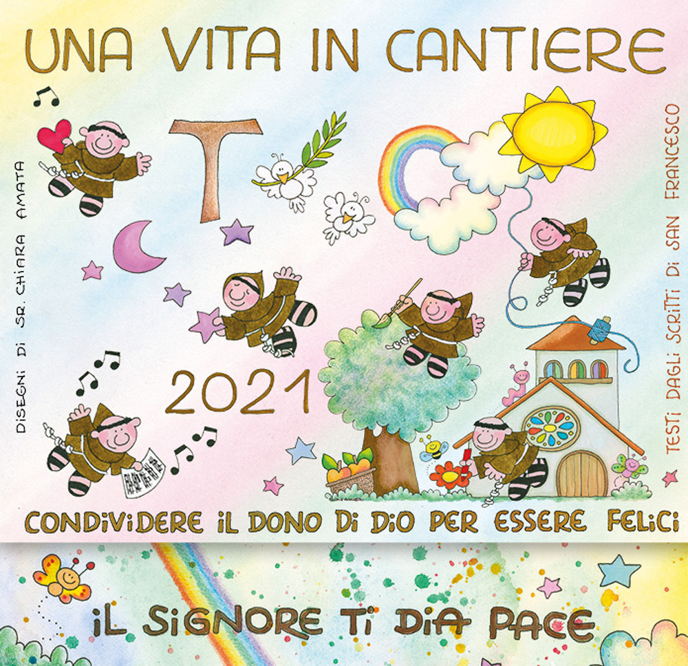 Una vita in cantiere. Condividere il dono di Dio per essere felici. Calendario da tavolo 2021