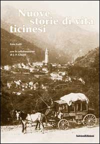 Nuove storie di vita ticinesi