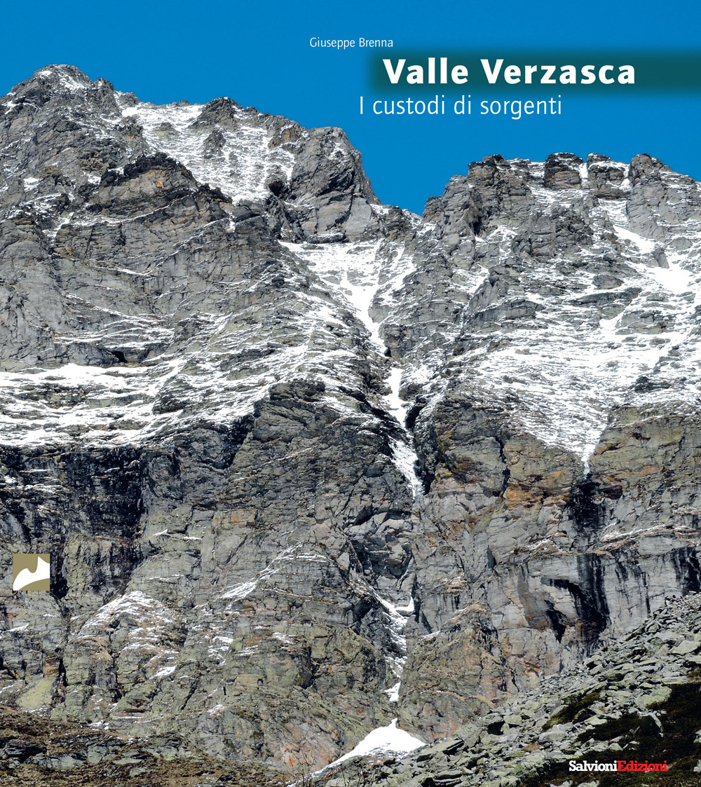 Valle Verzasca. I custodi di sorgenti