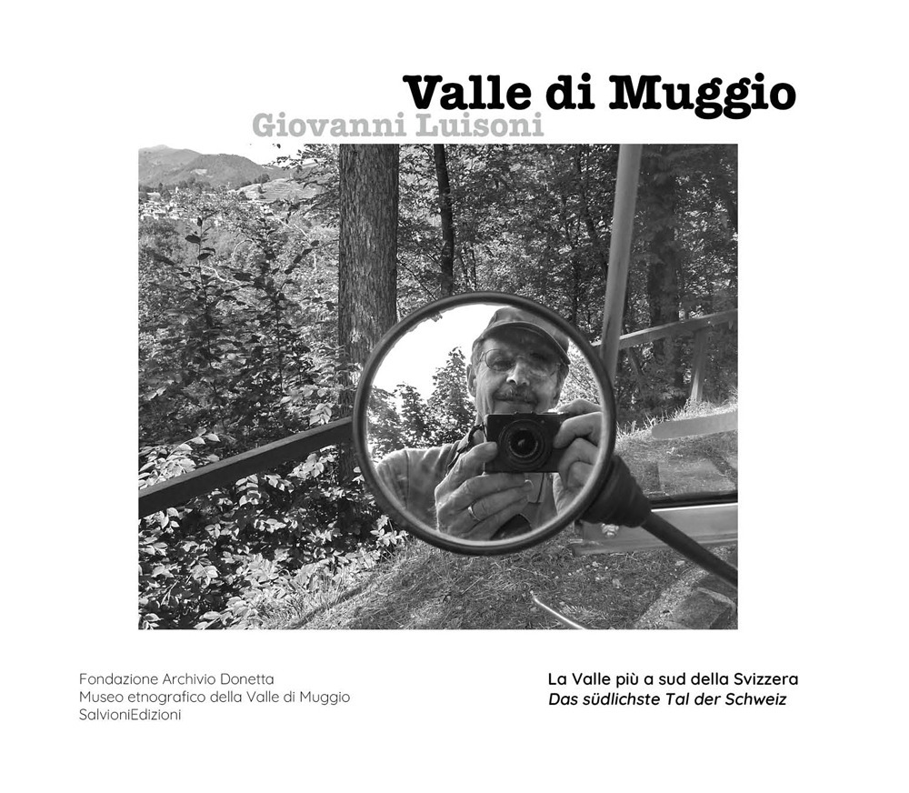 Valle di Muggio. La valle più a sud della Svizzera. Edizione italiana e tedesca