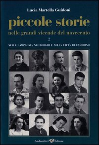 Piccole storie nelle grandi vicende del Novecento. Vol. 2