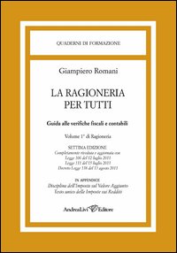 La ragioneria per tutti. Guida alle verifiche fiscali e contabili