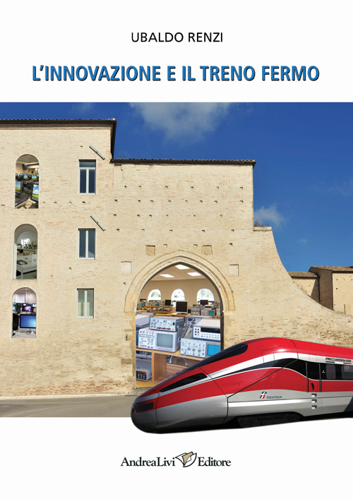 L'innovazione e il treno Fermo