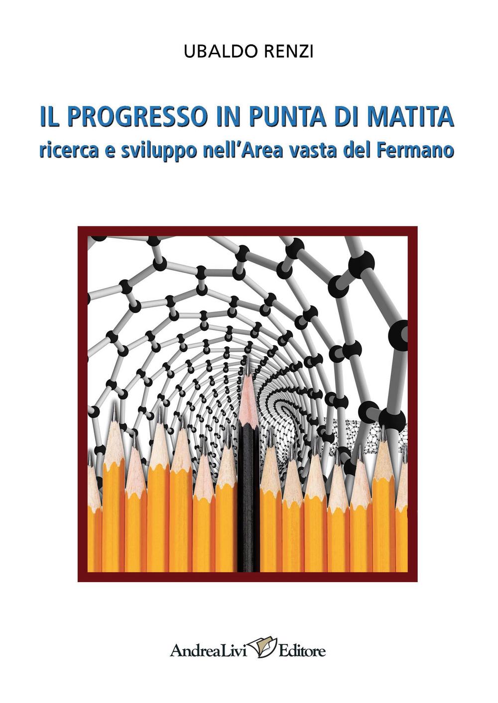 Il progresso in punta di matita. Ricerca e sviluppo nell'area vasta del Fermano