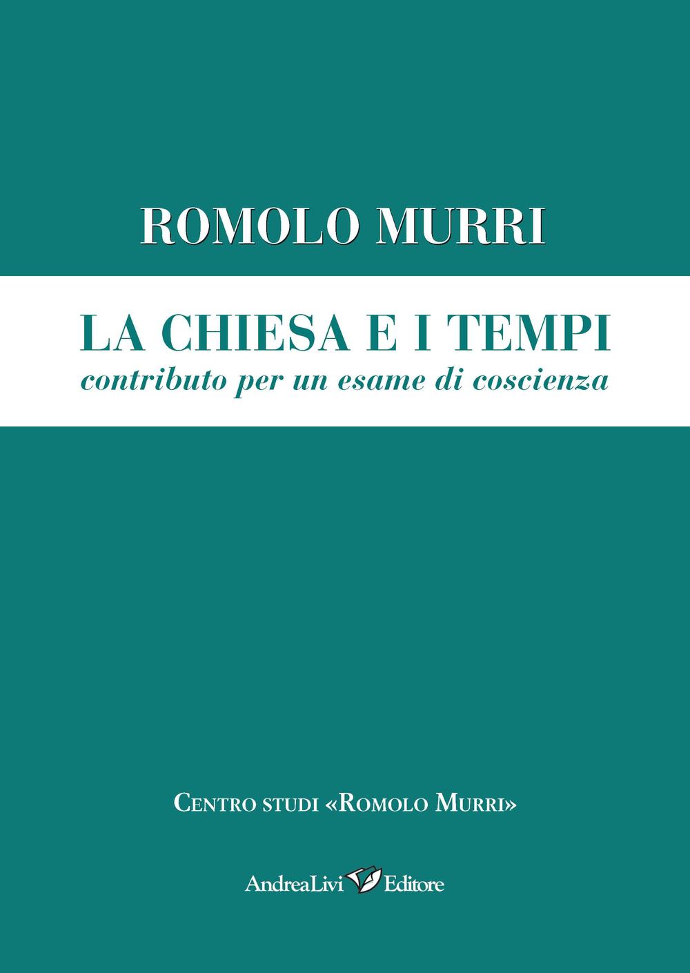 La Chiesa e i tempi, contributo a un esame di coscienza