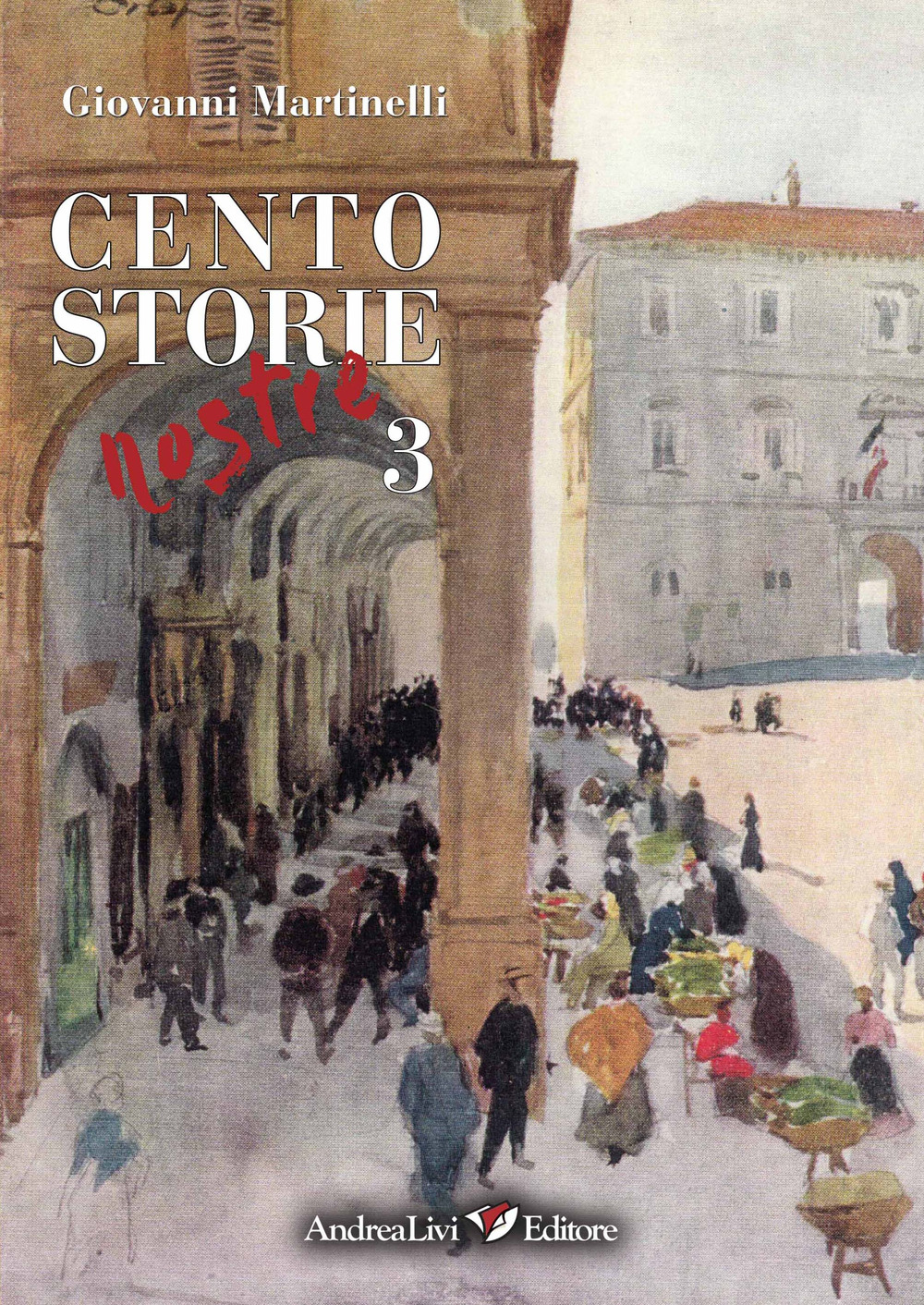 Cento storie nostre. Vol. 3