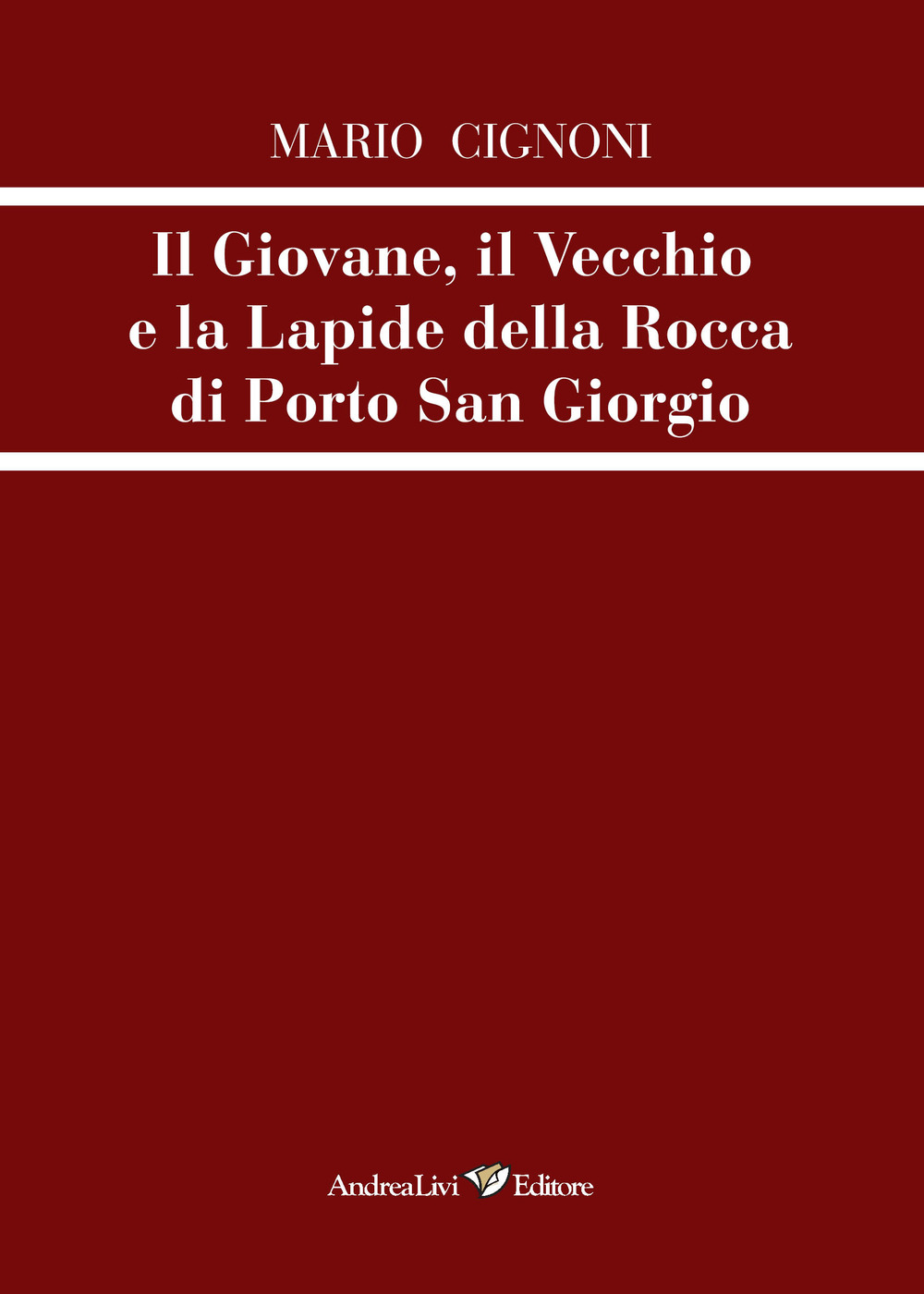 Il giovane, il vecchio e la lapide della rocca di Porto San Giorgio