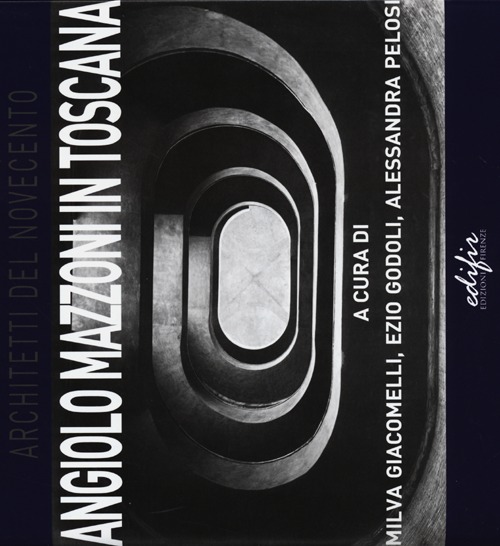 Angiolo Mazzoni in Toscana